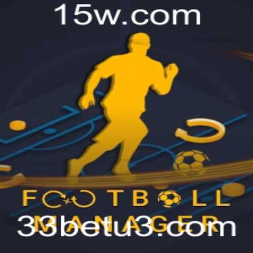Descubra o Excitante Mundo de FootballManager e a Estratégia de Jogo 33bet