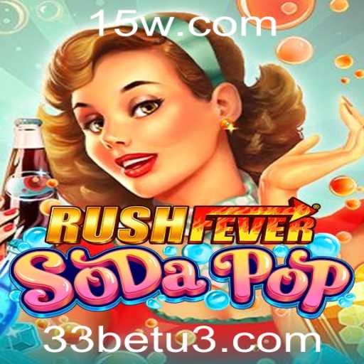 Descubra a Emoção do RushFeverSodaPop: O Jogo Que Está Conquistando o Mundo
